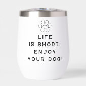 4 Paws Adrift Leben ist kurz. Genieße deinen Hund! (Vorderseite)