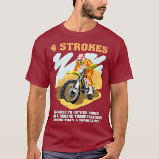 4-Takt-Motocross-Dirt-Bike-Fahrer-Rennen T-Shirt