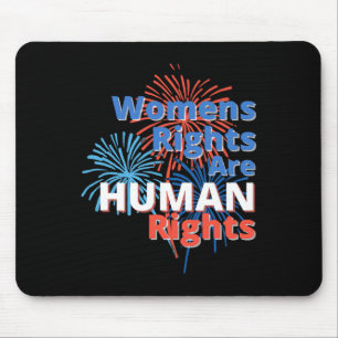 4 Unabhängigkeitstag Pro Wahl Frauenrechte Mousepad