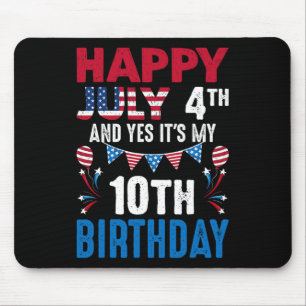 4. Und ja, es ist mein 10. Geburtstag amerikanisch Mousepad