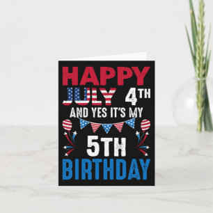 4. Und ja, es ist mein 5. Geburtstag amerikanische Karte