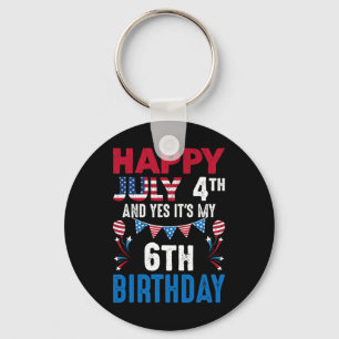 4. Und ja, es ist mein 6. Geburtstag amerikanische Schlüsselanhänger
