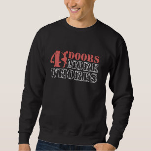 4 Vier Türen mehr Gäste Sweatshirt