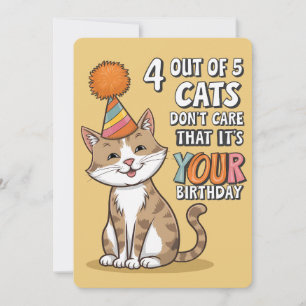 4 von 5 Katzen ist es egal, dass du Geburtstag has Feiertagskarte