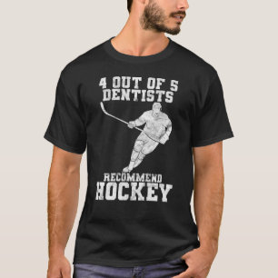 4 von 5 Zahnärzten empfehlen Eishockey T-Shirt