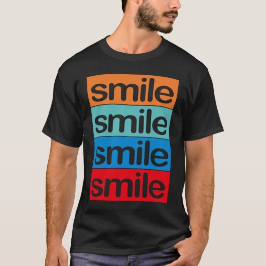 4 x smile Colourful, beautiful, positive saying T-Shirt (Vorderseite)