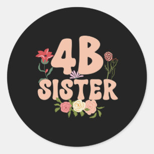 4b Schwesterndes Feminist Movement T-Shirt Mama Ma Runder Aufkleber