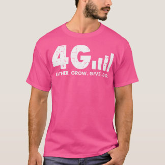 4G Gather Grow geben Gott Jesus Faith Zitat Chris T-Shirt