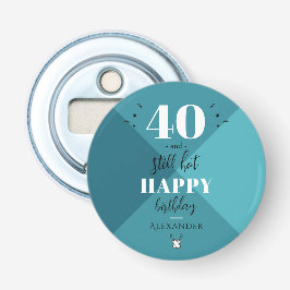 4O und immer noch heiß Flaschenöffner