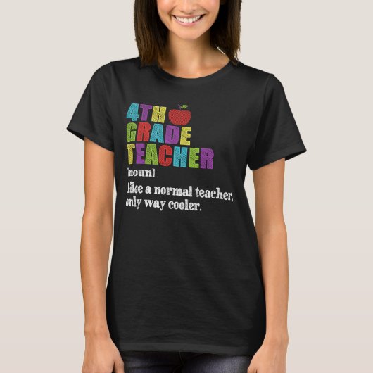4th Grad Teacher Definition Funny School Gift T-Shirt (Vorderseite)