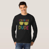 4th Grade Dude Back To School 4th Grade T-Shirt (Vorne ganz)