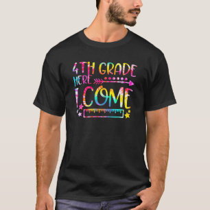 4Th Grade Here I Come Teacher Student Back To Scho T-Shirt
