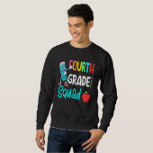 4th Grade Squad Fourth Teacher Student Team Back T Sweatshirt (Vorne ganz)