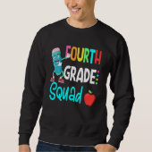 4th Grade Squad Fourth Teacher Student Team Back T Sweatshirt (Vorderseite)