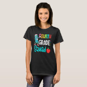 4th Grade Squad Fourth Teacher Student Team Back T T-Shirt (Vorne ganz)