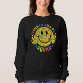 4th Grade Squad Smile Face Student Teacher Back To Sweatshirt (Vorderseite)