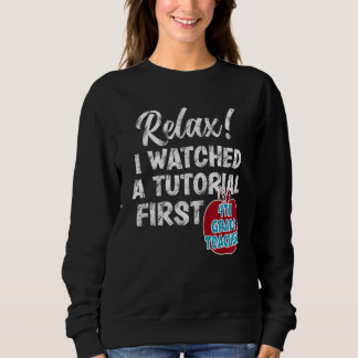 4th Grade Teacher Watch Tutorials First Day Back T Sweatshirt