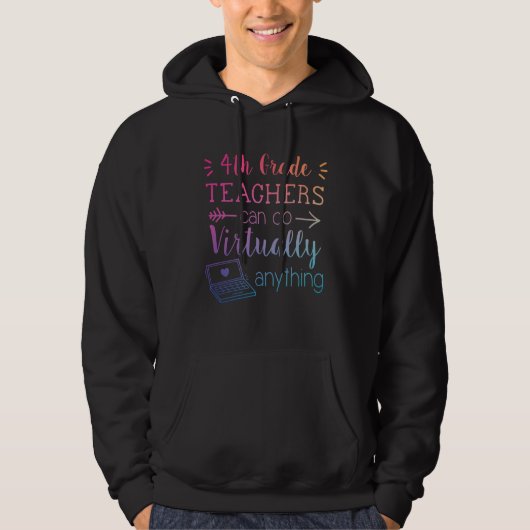 4th Grade Teachers Can Do Virtually Anything Back  Hoodie (Vorderseite)