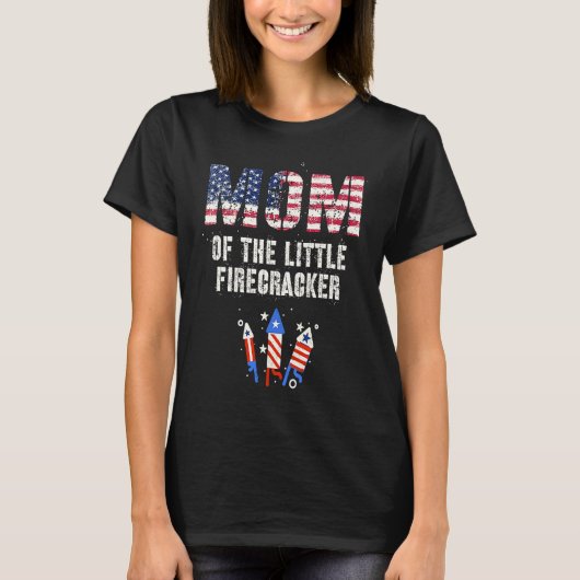 4th July Kids MOM Of The Little FIRECRACKER Birthd T-Shirt (Vorderseite)