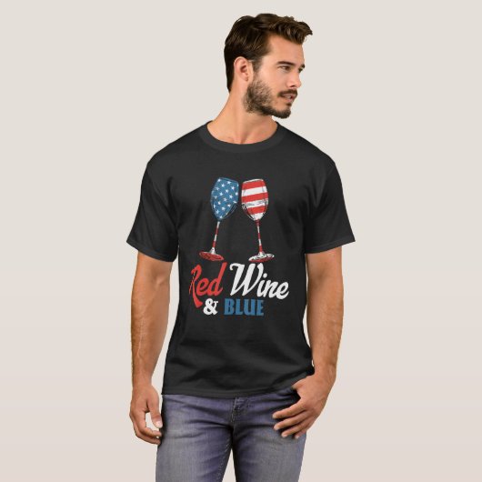 4th July Red Wine And Blue Patriotic T-Shirt (Vorne ganz)