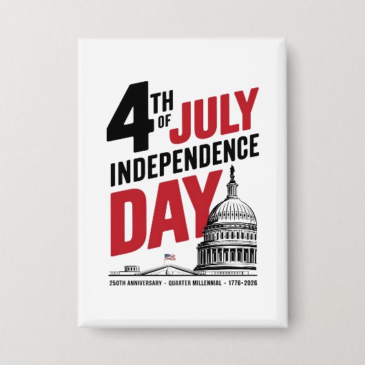 4th of July 250th Anniversary Independence Day Button (Vorderseite)