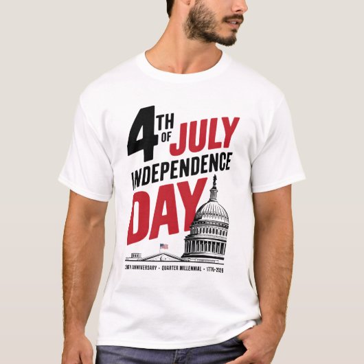 4th of July 250th Anniversary Independence Day T-Shirt (Vorderseite)
