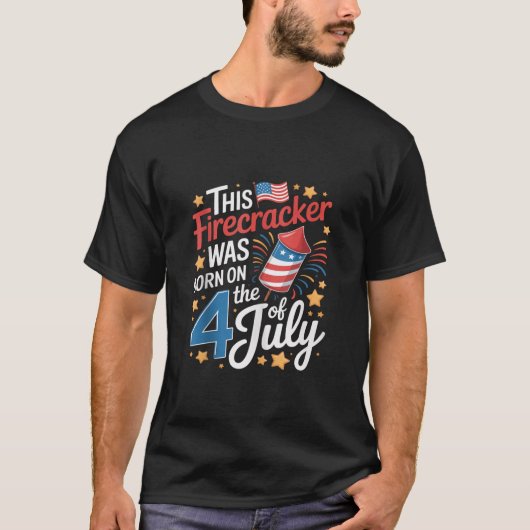 4th of July Birthday Firecracker Born on Fourth Ta T-Shirt (Vorderseite)