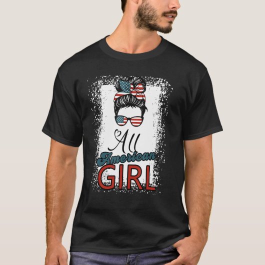 4th of July Bleached Daughter USA All American Gir T-Shirt (Vorderseite)