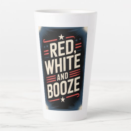 4th of July Booze Party | Red White and Booze Milchtasse (Vorderseite)