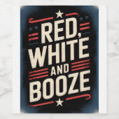 4th of July Booze Party | Red White and Booze Weinetikett (Einzelnes Label)