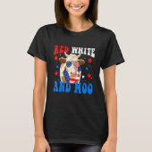 4th of July Cow Red White and Moo T-Shirt (Vorderseite)