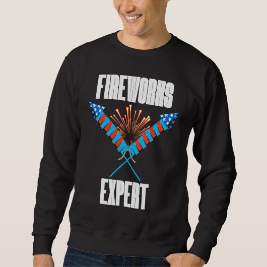 4th of July Fireworks Expert  Event Coordinators Sweatshirt (Vorderseite)