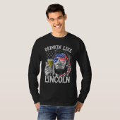 4th of July for Men Drinking Like Lincoln Abraham T-Shirt (Vorne ganz)