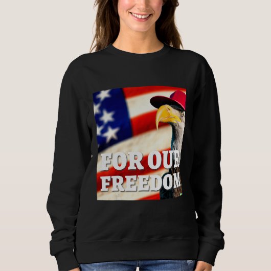 4th of July freedom symbol Sweatshirt (Vorderseite)