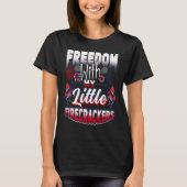 4th Of July Freedom With My Firecrackers Patriotic T-Shirt (Vorderseite)