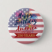 4th of July Happy Birthday America USA 250th Button (Vorderseite)