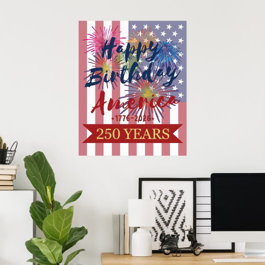 4th of July Happy Birthday America USA 250th Poster (Heimbüro)