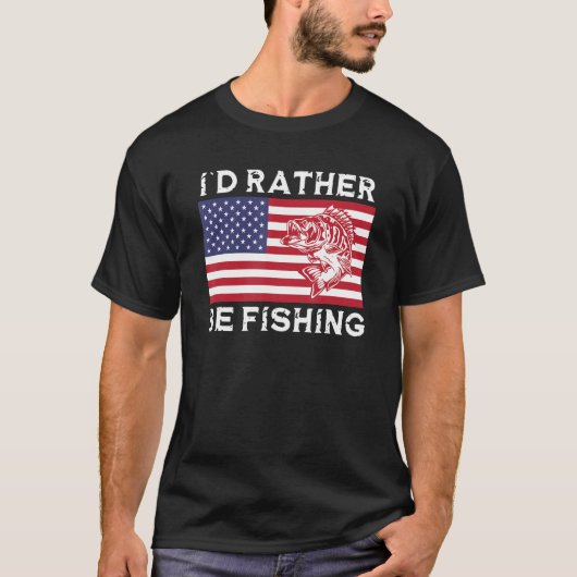 4th of July I d Rather Be Fishing T-Shirt (Vorderseite)