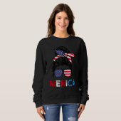 4th Of July Merica Sunglasses Classy Mom Life Mess Sweatshirt (Vorne ganz)
