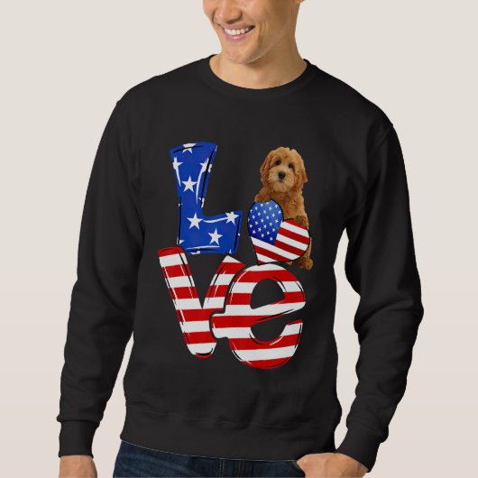 4th Of July Patriotic Love Goldendoodle American F Sweatshirt (Vorderseite)