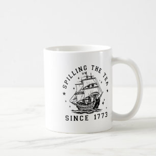 4th of July Spilling The Tea Since 1773 History Te Kaffeetasse