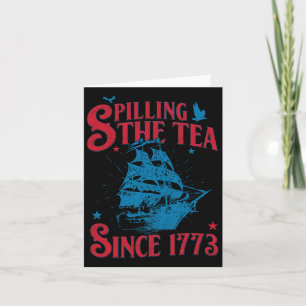 4th of July Spilling The Tea Since 1773 History Te Karte