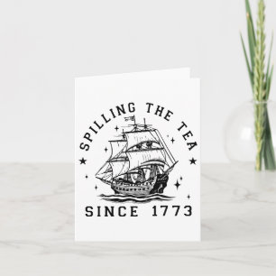 4th of July Spilling The Tea Since 1773 History Te Karte