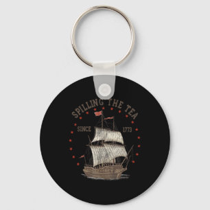 4th of July Spilling The Tea Since 1773 History Te Schlüsselanhänger