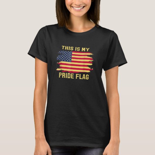 4th Of July This Is My Pride Flag USA American Pat T-Shirt (Vorderseite)