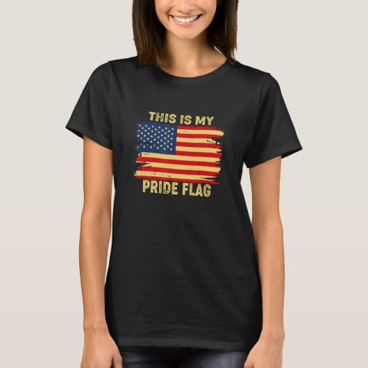 4th of July This Is My Pride Flag USA American Pat T-Shirt (Vorderseite)