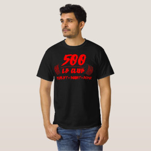 500 LB Club Deadlift T-Shirt