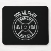 500 Lbs Pound Bench Press Club Gym Weightlifting P Mousepad (Vorne)
