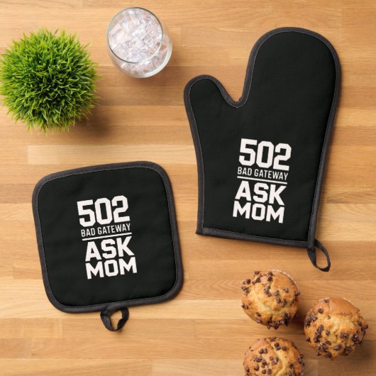 502 Bad Gateway Ask Mom Tech Kitchen Humor Ofenhandschuh & Topflappen-Set (Oben Unten)