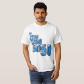 50 50 50 T-Shirt (Vorne ganz)